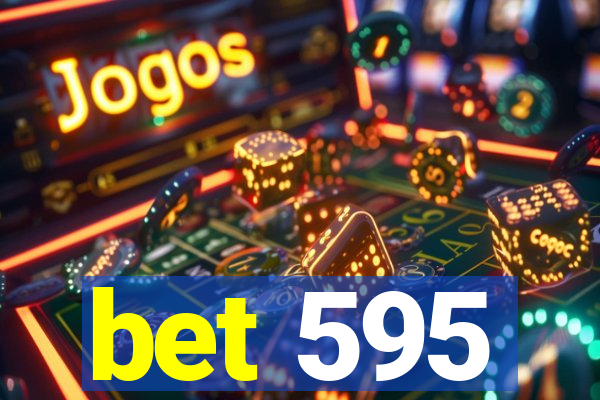 bet 595